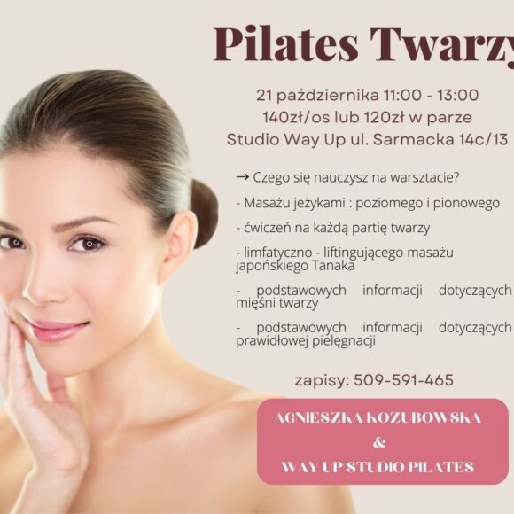 Pilates Twarzy – warsztat 21.10.2023 z Agnieszką Kozubowską